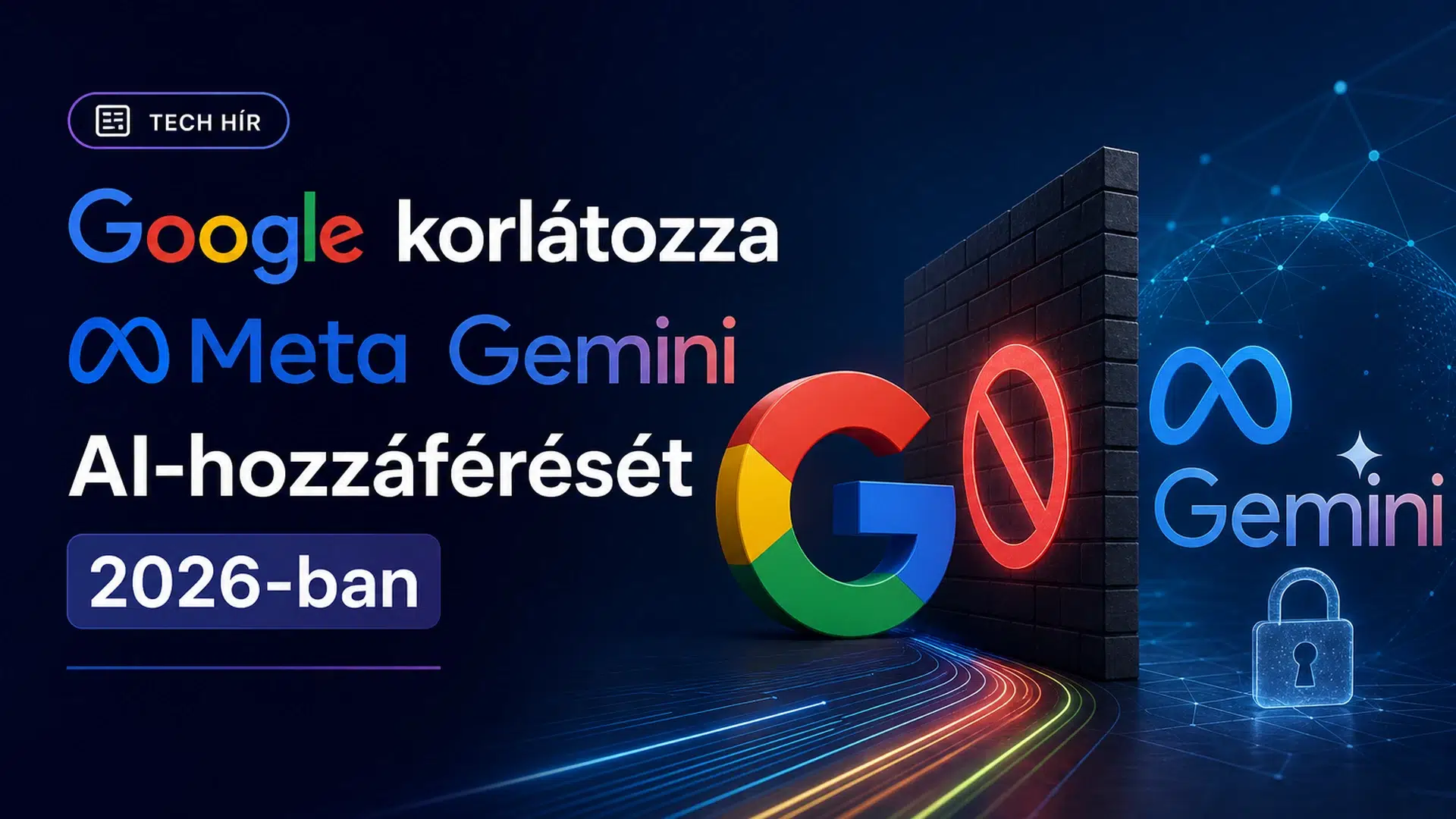 Google korlátozza a Meta Gemini AI